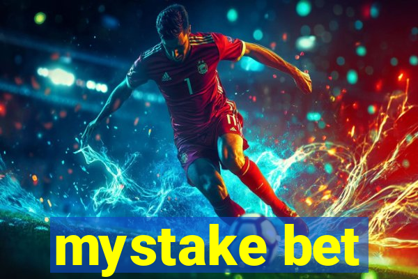 mystake bet