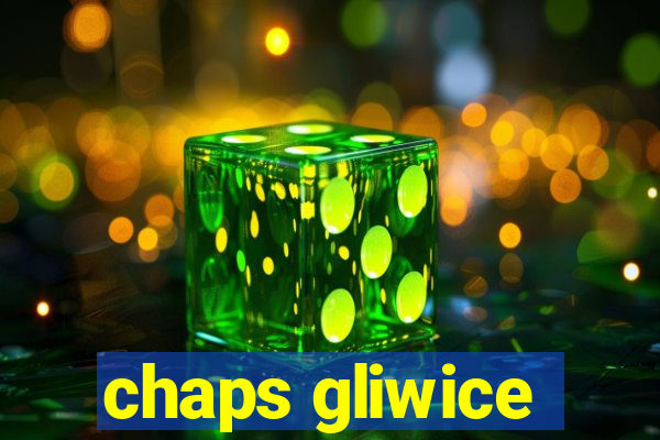 chaps gliwice