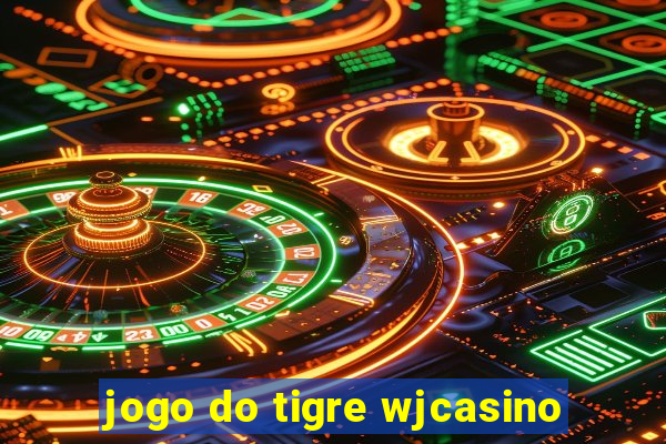 jogo do tigre wjcasino