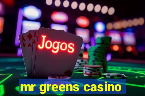 mr greens casino