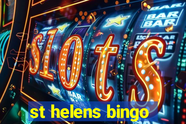 st helens bingo