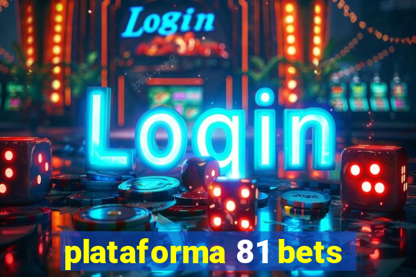 plataforma 81 bets