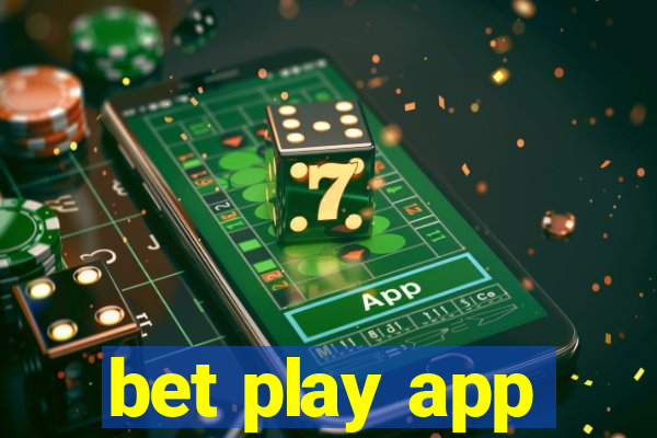 bet play app