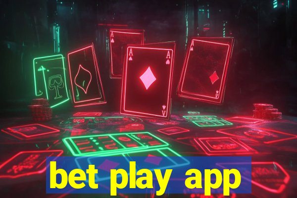 bet play app