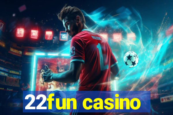 22fun casino