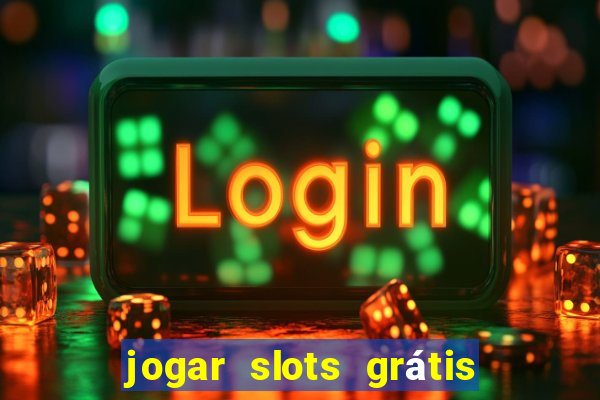 jogar slots grátis fortune tiger