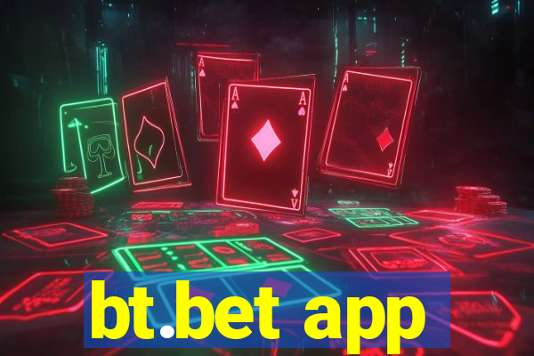 bt.bet app