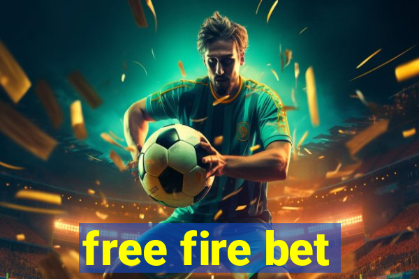 free fire bet