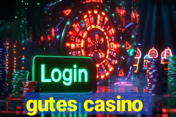 gutes casino