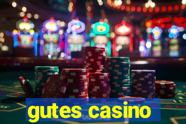 gutes casino