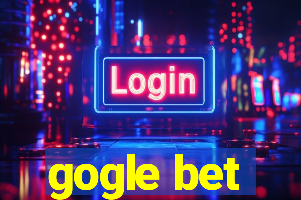 gogle bet