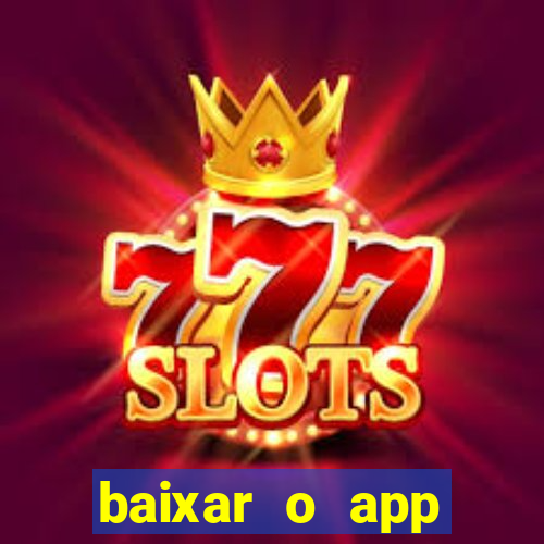 baixar o app estrela bet