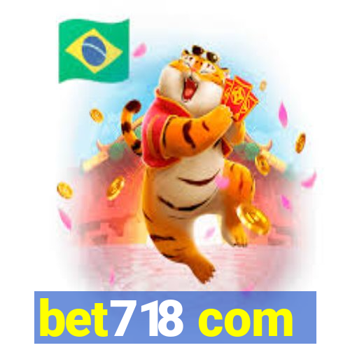 bet718 com