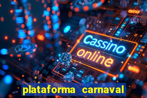 plataforma carnaval de ouro