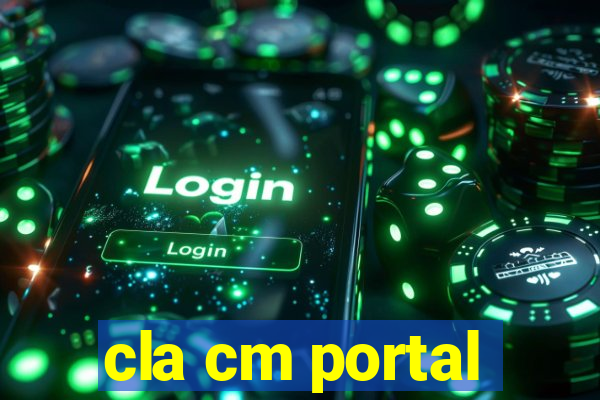 cla cm portal