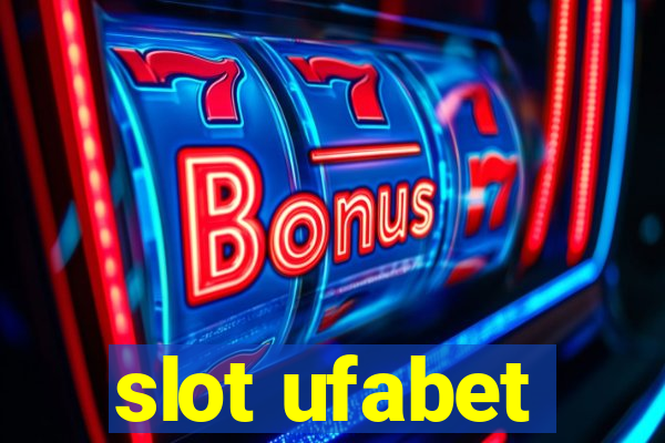 slot ufabet