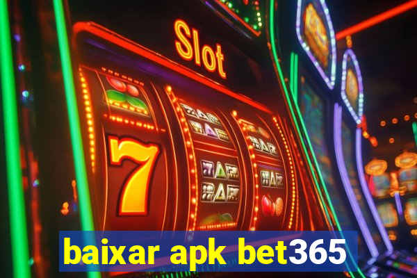 baixar apk bet365