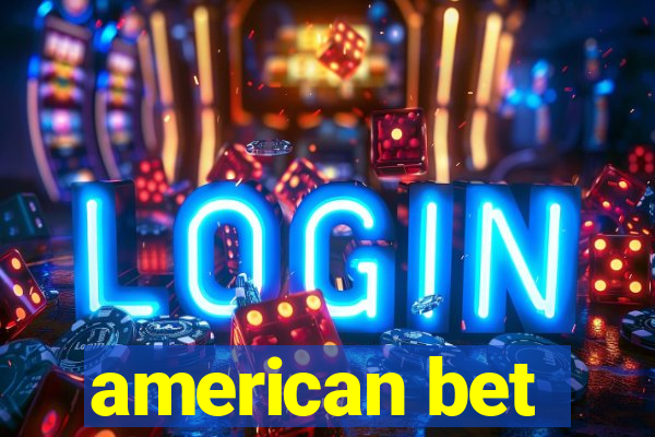 american bet