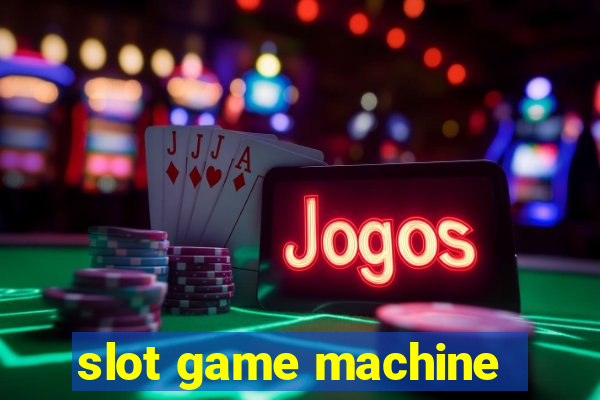 slot game machine