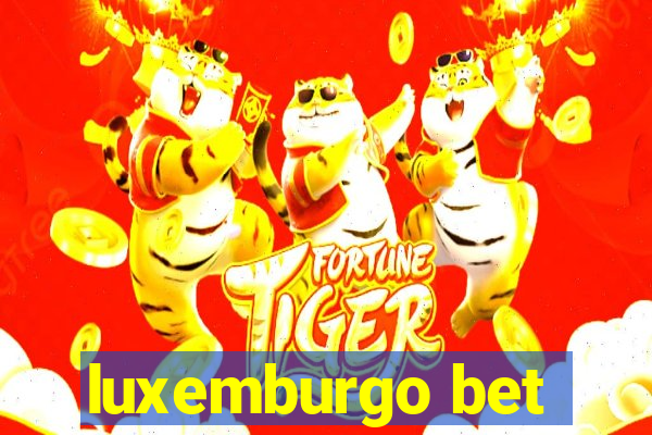 luxemburgo bet