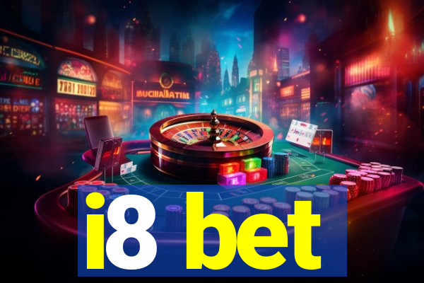 i8 bet