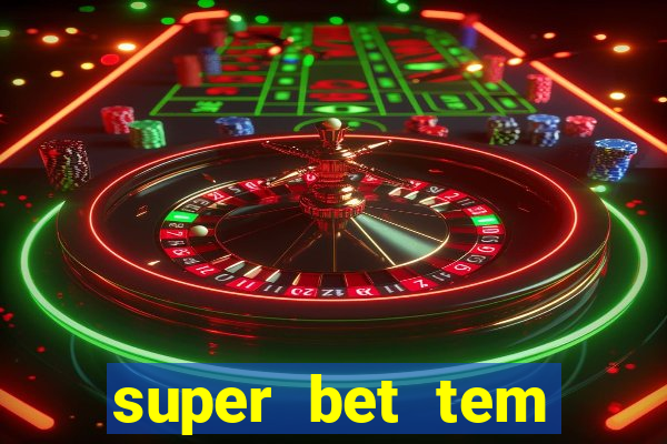 super bet tem pagamento antecipado