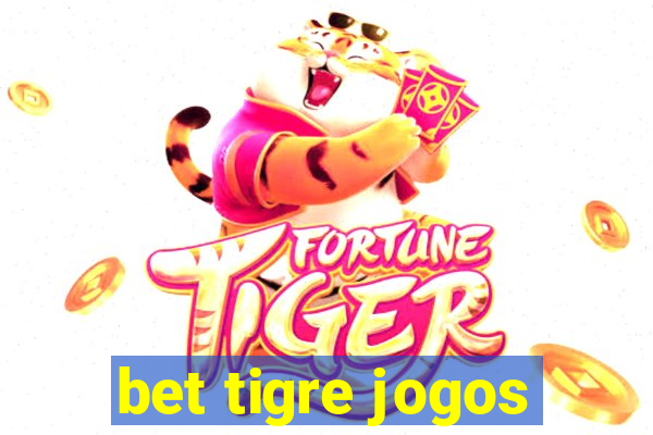 bet tigre jogos