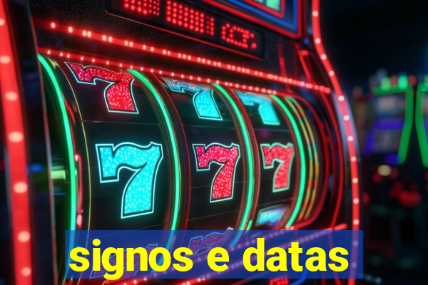 signos e datas