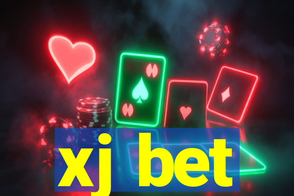 xj bet