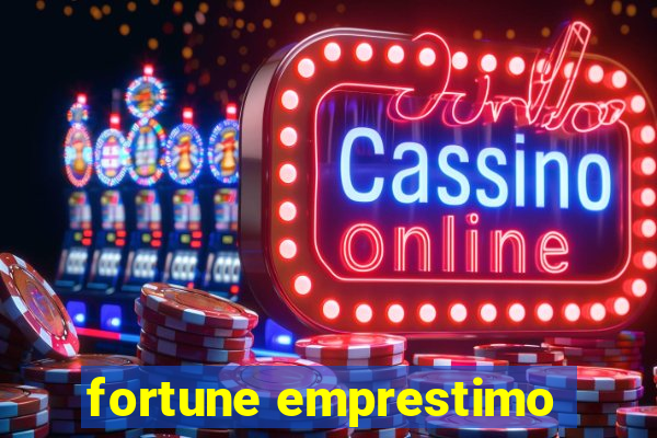 fortune emprestimo