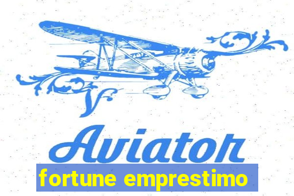 fortune emprestimo