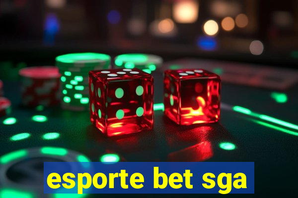 esporte bet sga