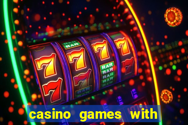 casino games with real money