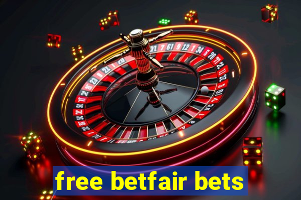 free betfair bets