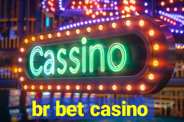 br bet casino