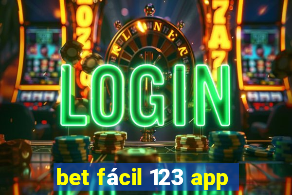 bet fácil 123 app