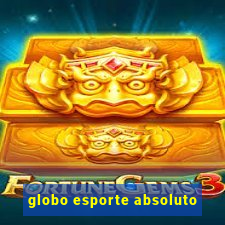 globo esporte absoluto