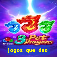 jogos que dao dinheiro no cadastro