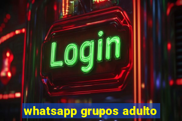 whatsapp grupos adulto