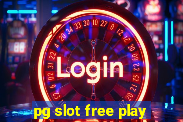 pg slot free play