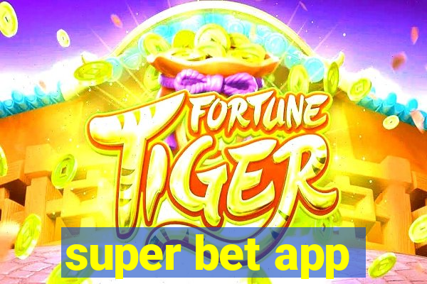 super bet app