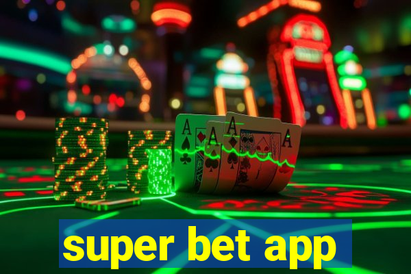 super bet app