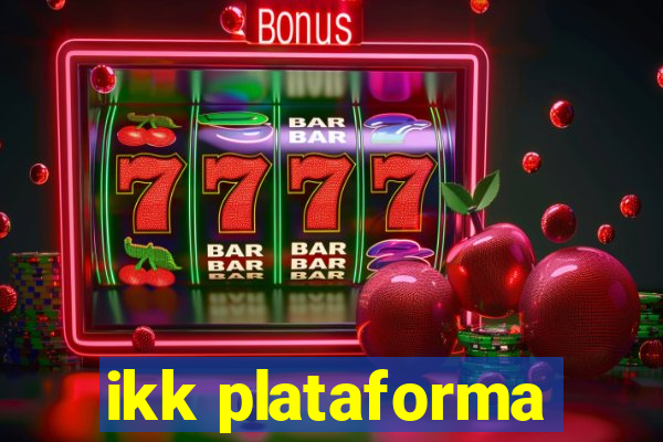 ikk plataforma