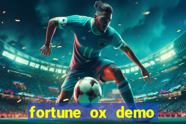 fortune ox demo cassino 24