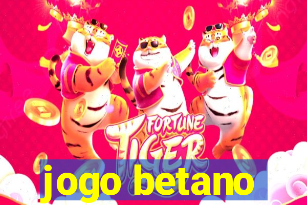 jogo betano