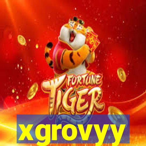 xgrovyy