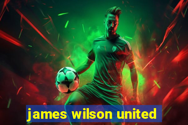 james wilson united