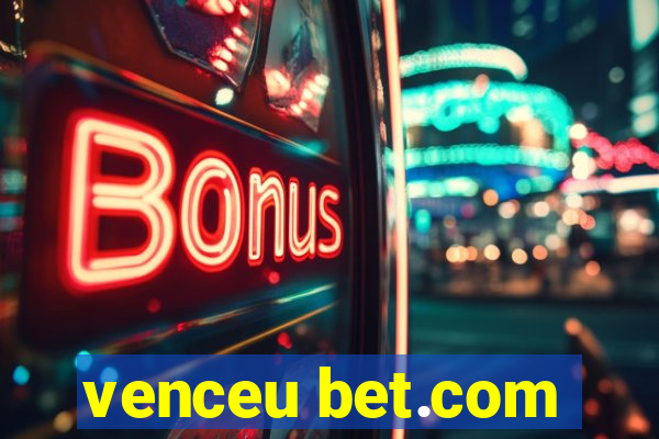 venceu bet.com