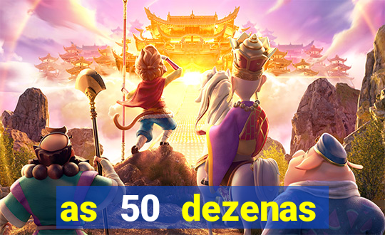 as 50 dezenas melhores de 20 pontos