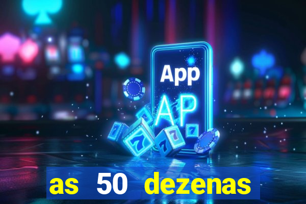 as 50 dezenas melhores de 20 pontos